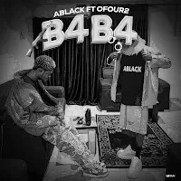 Ablack — B4B4 (Feat. Ofour2) — обложка